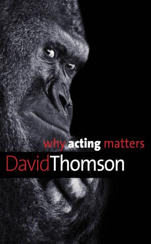 Cover of the book Why Acting Matters by Nick Chater