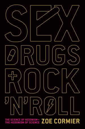 Cover of the book Sex, Drugs, and Rock 'n' Roll by David Steward, Robert L. Shook