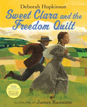 Cover of the book Sweet Clara and the Freedom Quilt by Billy Wrecks