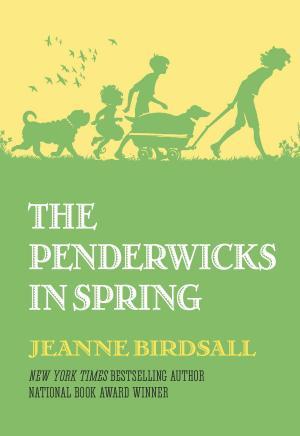 Cover of the book The Penderwicks in Spring by Betty MacDonald