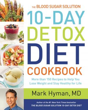 Cover of the book The Blood Sugar Solution 10-Day Detox Diet Cookbook by Walter Mosley