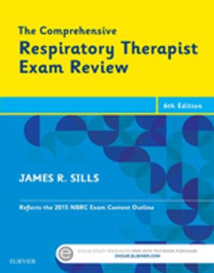 Cover of the book The Comprehensive Respiratory Therapist Exam Review - E-Book by Célia Créteur, Jacqueline Gassier, Francis Perreaux
