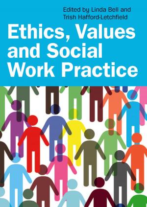Cover of the book Ethics, Values And Social Work Practice by Siuan Ni Mhaonaigh, Antain Mac Lochlainn