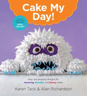 Cover of the book Cake My Day! by Dan N