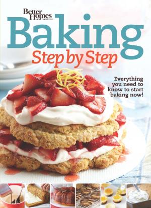 Cover of the book Better Homes and Gardens Baking Step by Step by L. A. Meyer