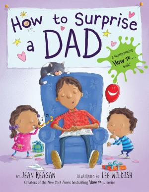 Cover of the book How to Surprise a Dad by Bingo Starr