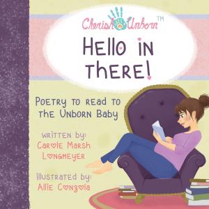 Book cover of HELLO IN THERE!-Poetry to Read to the Unborn Baby