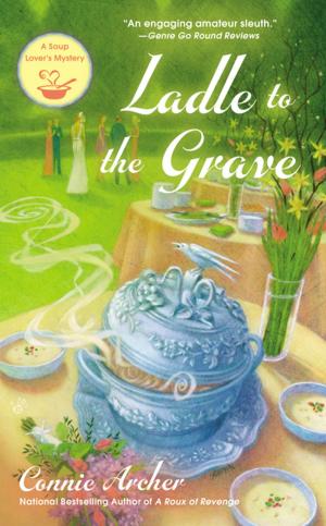 Cover of the book Ladle to the Grave by Kerry Bogert