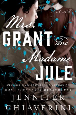 Cover of the book Mrs. Grant and Madame Jule by Mona Awad