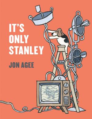 Cover of the book It's Only Stanley by A.S. King