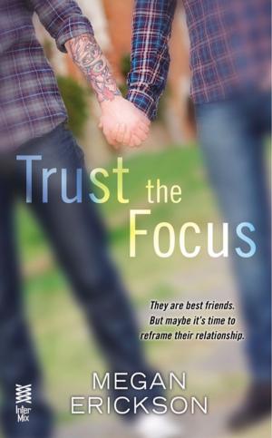 Cover of the book Trust the Focus by Patricia T. O'Conner