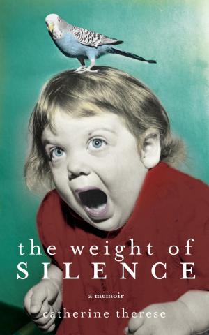 Cover of the book The Weight of Silence by Pamela Hart