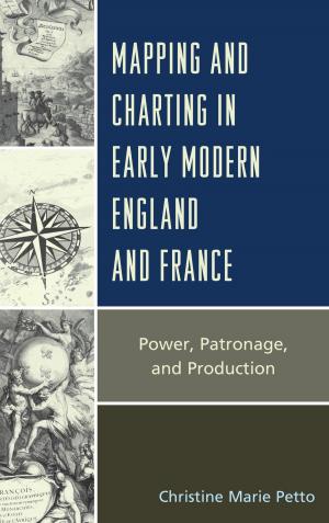 Cover of the book Mapping and Charting in Early Modern England and France by Angela Kallhoff