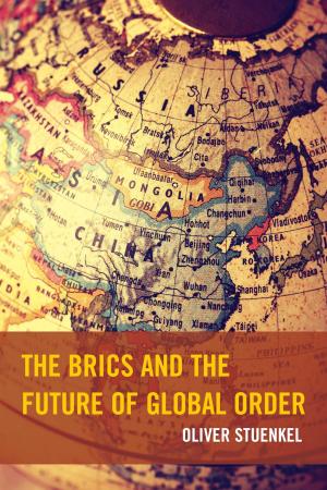 Cover of the book The BRICS and the Future of Global Order by Earthea Nance