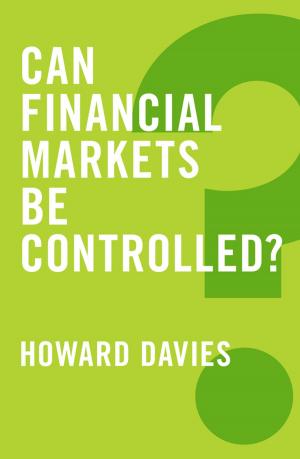 Cover of the book Can Financial Markets be Controlled? by Dan Richards, Manzur Rashid, Peter Antonioni