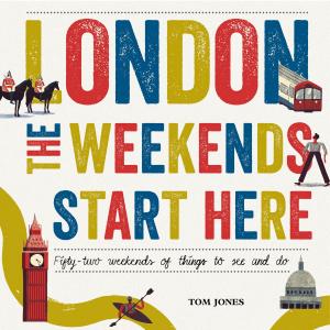 bigCover of the book London, The Weekends Start Here by 