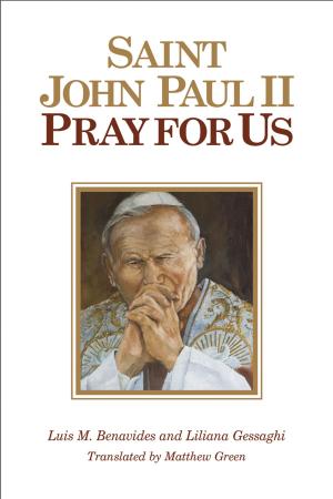 Cover of the book St. John Paul II, Pray for Us by Andrew Carl Wisdom, OP, Christine Kiley, ASCJ