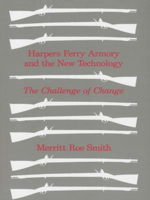 Cover of the book Harpers Ferry Armory and the New Technology by Charlene Makley