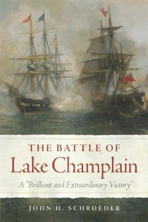 Cover of the book The Battle of Lake Champlain by Andrew L. Knaut