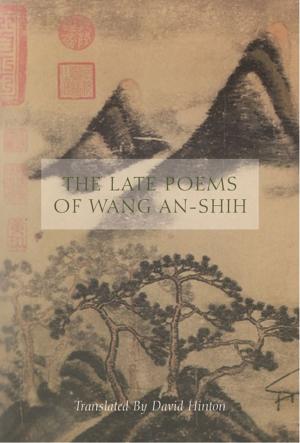 Book cover of The Late Poems of Wang An-Shih