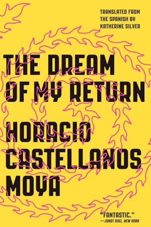 Cover of the book The Dream of My Return by William Saroyan