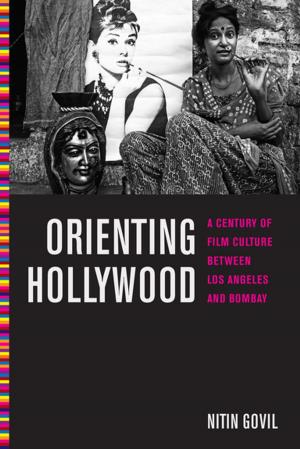 Cover of the book Orienting Hollywood by Gayle Kaufman