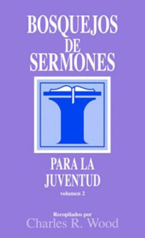 Cover of Bosquejos de sermones: Juventud #2