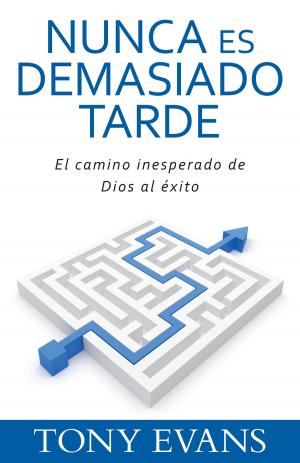 Cover of the book Nunca es demasiado tarde by John MacArthur