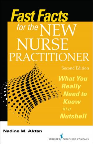 Cover of the book Fast Facts for the New Nurse Practitioner, Second Edition by Dr Gareth J. Parry, MB, ChB, FRACP, Joel S. Steinberg, MD, PhD, FICA