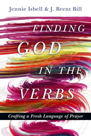Cover of the book Finding God in the Verbs by Luci Shaw