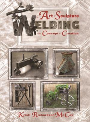 Cover of the book The Art of Sculpture Welding by Nancy Regan
