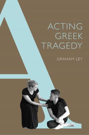 Book cover of Acting Greek Tragedy