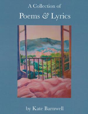 Book cover of A Collection of Poems & Lyrics