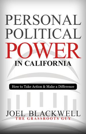 bigCover of the book Personal Political Power in California: How to Take Action & Make a Difference by 