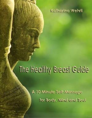 Cover of the book The Healthy Breast Guide by AA. VV.