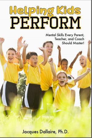 Cover of the book Helping Kids Perform by Lee Werrell