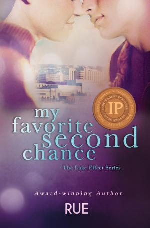 Cover of the book My Favorite Second Chance (The Lake Effect Series, Book 2) by Rue