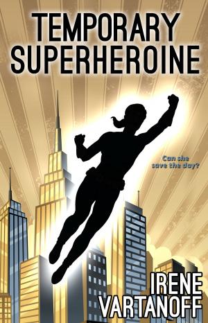 Cover of the book Temporary Superheroine by Angelique Armae