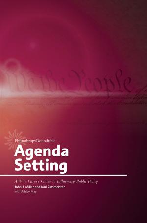 Cover of the book Agenda Setting: A Wise Giver’s Guide to Influencing Public Policy by R Richard Tribble Jr