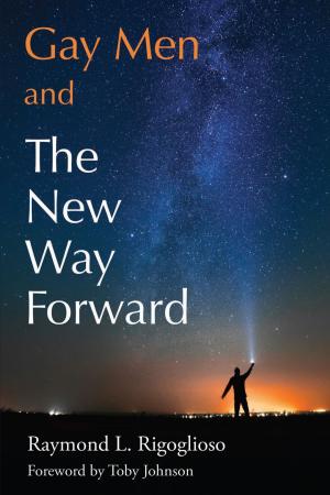 Cover of the book Gay Men and The New Way Forward by Mauro Marciani
