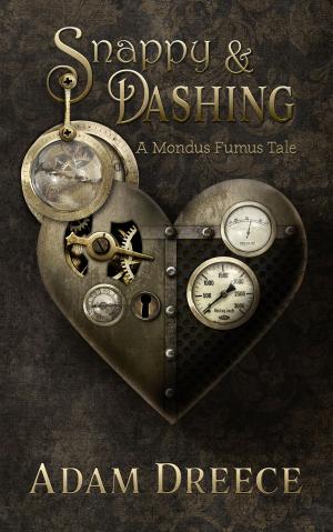 Cover of the book Snappy and Dashing by M.S. Verish
