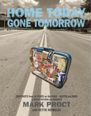 Book cover of Home Today Gone Tomorrow