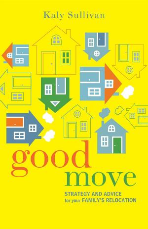 Cover of the book Good Move by Erika  T Moore, Evette James, Laqueisha Malone
