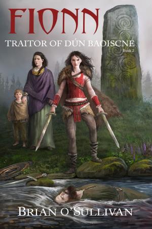 Cover of the book Fionn: Traitor of Dún Baoiscne by Joseph  A. Wailes