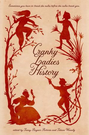 Cover of the book Cranky Ladies of History by 鳥海佩卓