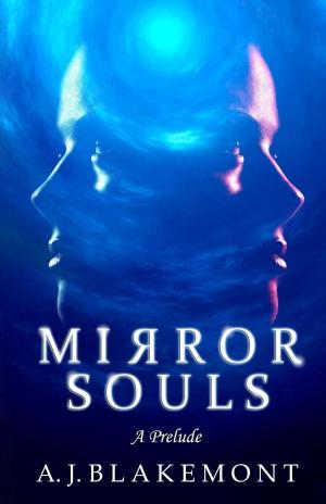 Cover of the book Mirror Souls: A Prelude by Cary Christopher