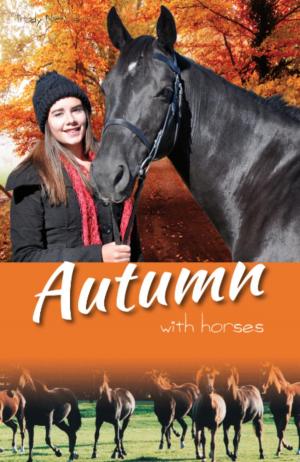 Cover of the book Autumn with Horses by Kirk Mahoney, Ph.D.