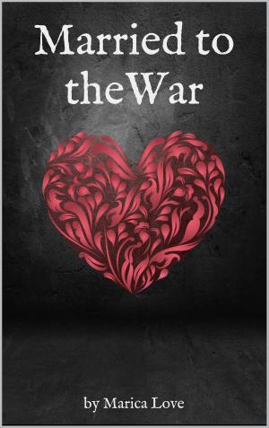 Cover of the book Married to the War by Julio Bonilla
