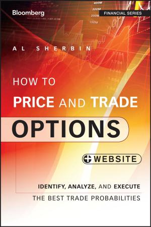 Cover of the book How to Price and Trade Options by Stephen Cole, Michael Roth, Gareth Digby, Chris Fitch, Steve Friedberg, Shaun Qualheim, Jerry Rhoads, Blaine Sundrud