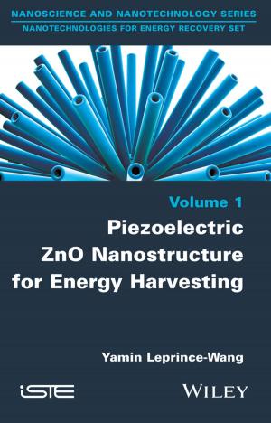 Cover of the book Piezoelectric ZnO Nanostructure for Energy Harvesting by John R. Bradley, Mark Gurnell, Diana F. Wood